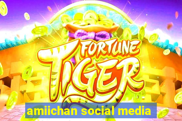 amiichan social media